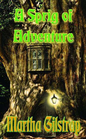 Cover of the book A Sprig of Adventure by Thomas S. Gunther