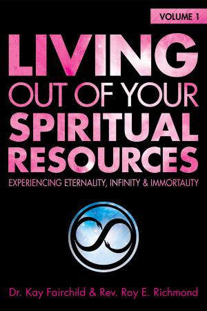 Book cover of Living Out of Your Spiritual Resources: Volume 1
