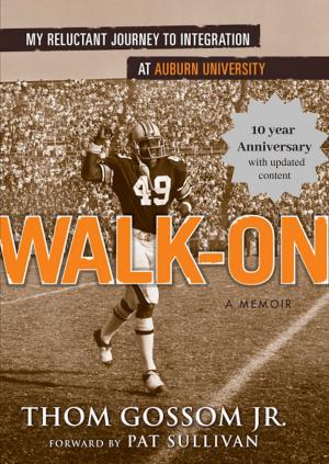 Cover of the book Walk-On: My Reluctant Journey to Integration at Auburn University by Meagan Ahlstrom, REBECCA AHLSTROM