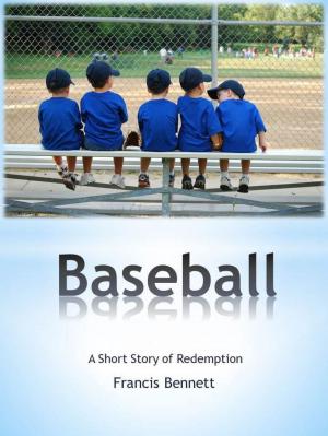 Cover of the book Baseball A Short Story by Rodney Hart
