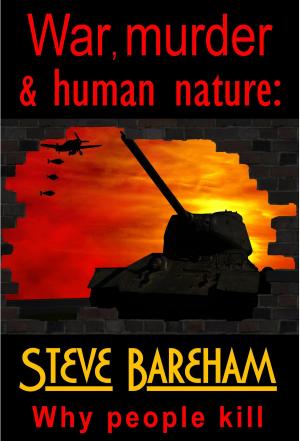 Book cover of War, murder & human nature: Why people kill