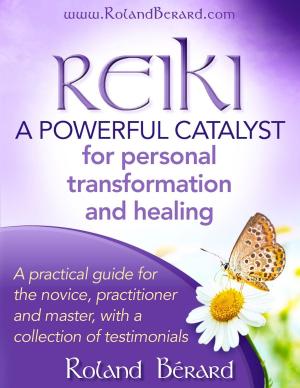 Cover of the book Reiki: A Powerful Catalyst for Personal Transformation and Healing by Gloria Ng