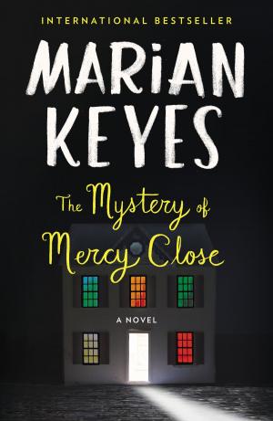 Cover of the book The Mystery of Mercy Close by Kate Jacobs