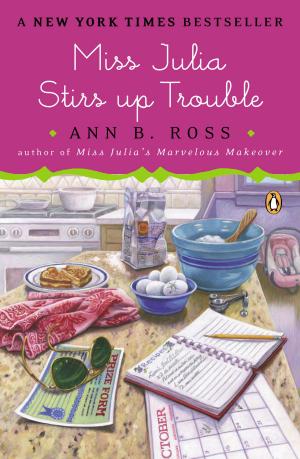 Cover of the book Miss Julia Stirs Up Trouble by Harper Miller