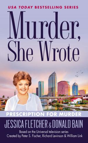 Cover of the book Murder, She Wrote: Prescription For Murder by Emily Brightwell