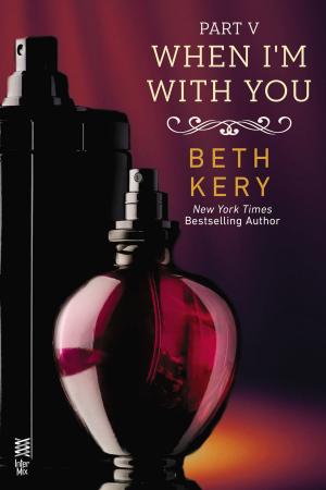 Cover of the book When I'm With You Part V by Brandi Kennedy