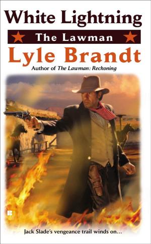 Cover of the book The Lawman: White Lightning by E.E. Knight