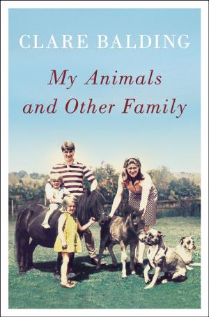 Cover of the book My Animals and Other Family by Eloisa James, Julia London, Rebecca Hagan Lee, Jacqueline Navin