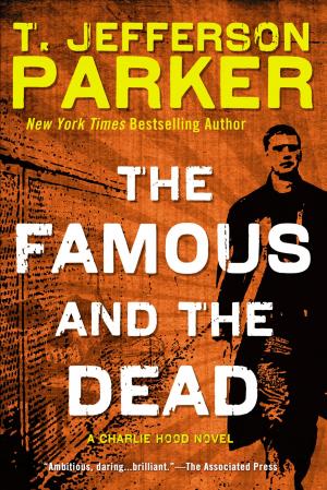 Cover of the book The Famous and the Dead by Ralph Compton, Joseph A. West
