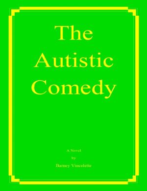 Cover of the book The Autistic Comedy by Javin Strome