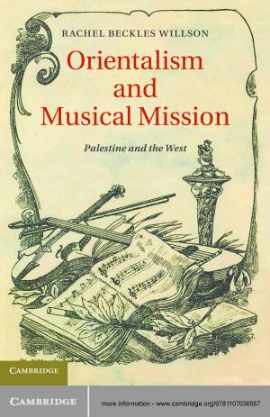 Cover of the book Orientalism and Musical Mission by Justine Firnhaber-Baker