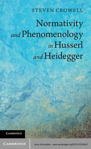 Cover of Normativity and Phenomenology in Husserl and Heidegger