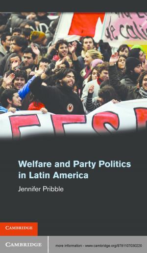Cover of the book Welfare and Party Politics in Latin America by Valtteri Viljanen