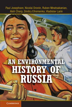 Cover of the book An Environmental History of Russia by Professor Sandeep K. S. Gupta, Dr Tridib Mukherjee, Dr Krishna Kumar Venkatasubramanian
