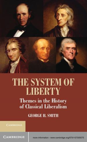 Cover of the book The System of Liberty by Arye L. Hillman