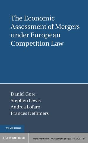 Cover of the book The Economic Assessment of Mergers under European Competition Law by David M. Pritchard