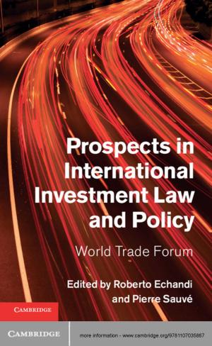Cover of the book Prospects in International Investment Law and Policy by 