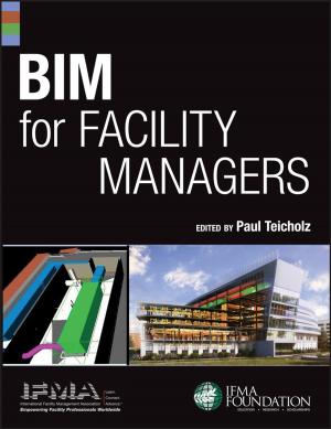 Cover of the book BIM for Facility Managers by Scott J. Burnham