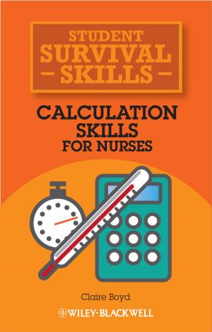Cover of the book Calculation Skills for Nurses by Benoît Robyns, Christophe Saudemont, Daniel Hissel, Xavier Roboam, Bruno Sareni, Julien Pouget
