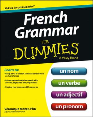 Cover of the book French Grammar For Dummies by Matthew Fanetti, Rachel Fondren-Happel, Kresta N. Daly, William T. O'Donohue