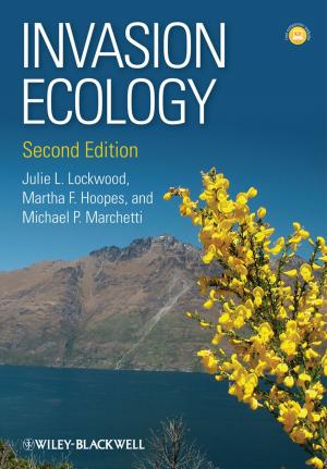 Cover of the book Invasion Ecology by John R. Bradley, Mark Gurnell, Diana F. Wood
