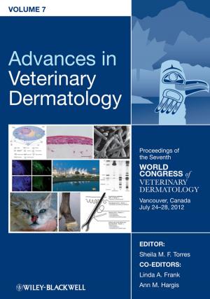 Cover of the book Advances in Veterinary Dermatology, Volume 7 by Miguel A. Centeno, Elaine Enriquez