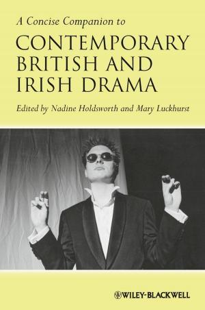 Cover of the book A Concise Companion to Contemporary British and Irish Drama by Raimund Mannhold, Hugo Kubinyi, Gerd Folkers