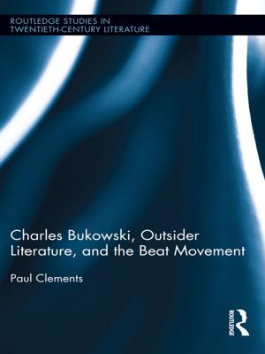 Book cover of Charles Bukowski, Outsider Literature, and the Beat Movement