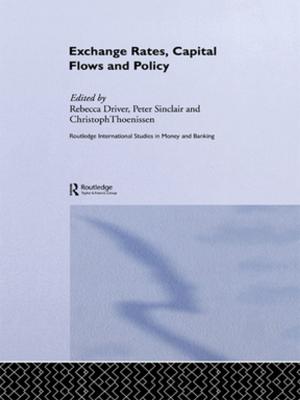 Cover of the book Exchange Rates, Capital Flows and Policy by Roy L. Moore, Carmen Maye, Erik L. Collins