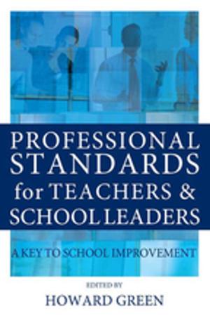 Cover of the book Professional Standards for Teachers and School Leaders by Leon Hoffman, Timothy Rice, Tracy Prout