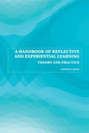 Cover of the book A Handbook of Reflective and Experiential Learning by Linda S Katz