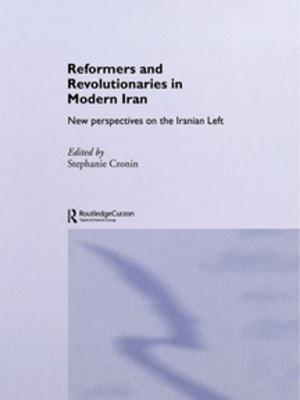 Cover of the book Reformers and Revolutionaries in Modern Iran by Ana-Maria Boromisa, Sanja Tišma, Anastasya Raditya Ležaić