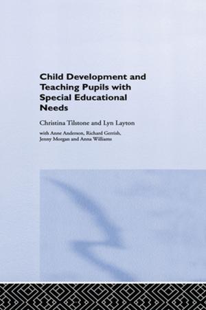 Cover of the book Child Development and Teaching Pupils with Special Educational Needs by 