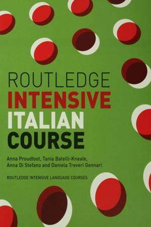 Cover of the book Routledge Intensive Italian Course by Stacy Holman Jones, Anne M. Harris