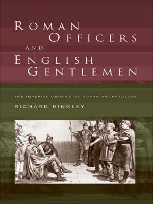 Cover of the book Roman Officers and English Gentlemen by Diane K. Mauzy, R. S. Milne