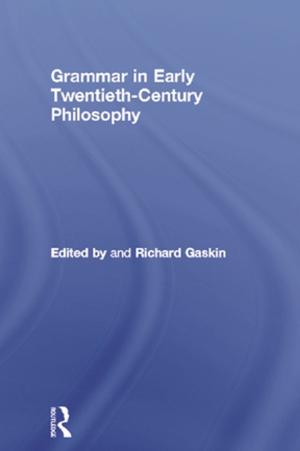 Cover of the book Grammar in Early Twentieth-Century Philosophy by Helen Gilbert, Joanne Tompkins