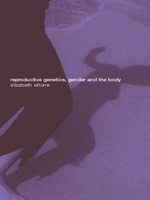 Cover of the book Reproductive Genetics, Gender and the Body by Betty Leyerle