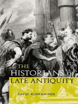 Cover of the book The Historians of Late Antiquity by Peter Drucker