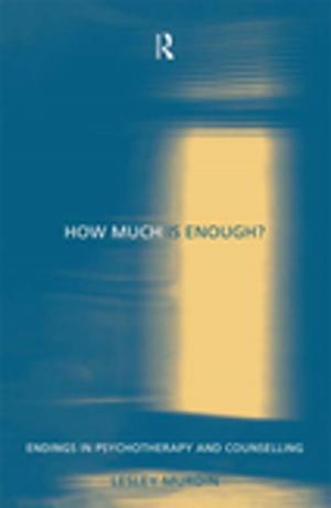 Cover of the book How Much Is Enough? by Lynelle C. Yingling, William E. Miller, Alice L. McDonald, Susan T. Galewaler
