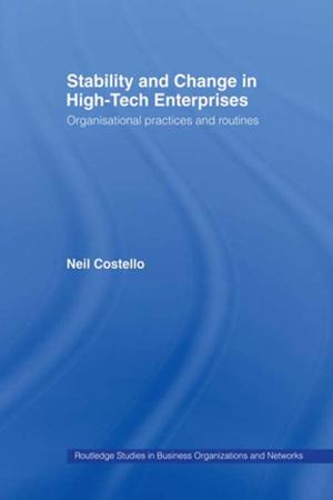 Cover of the book Stability and Change in High-Tech Enterprises by Scott Jarvis, Aneta Pavlenko