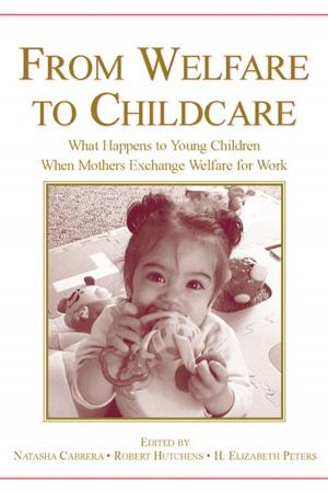 Cover of the book From Welfare to Childcare by Joseph Shieber