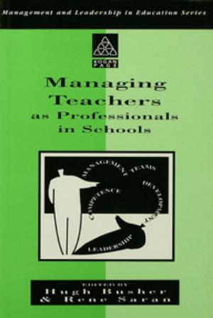 Cover of the book Managing Teachers as Professionals in Schools by George Berkeley, Tyron Goldschmidt, Scott Stapleford