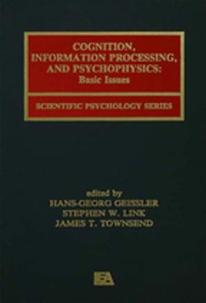 Cover of the book Cognition, Information Processing, and Psychophysics by Sia Spiliopoulou Åkermark, Saila Heinikoski, Pirjo Kleemola-Juntunen