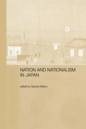 Cover of the book Nation and Nationalism in Japan by Philip Cox, Adriana Craciun, W M Verhoeven, Richard Cronin, Claudia L Johnson