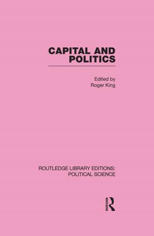 Cover of the book Capital and Politics by A.M. Ferner