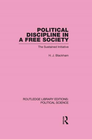 Cover of the book Political Discipline in a Free Society by D.H. Mellor