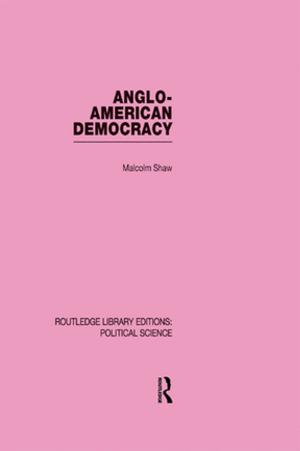 Cover of the book Anglo-American Democracy by Mark Edelman Boren
