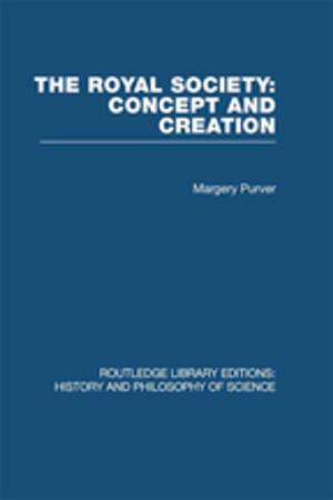 Cover of the book The Royal Society: Concept and Creation by Lillian M. Penson, H.W.V. Temperley