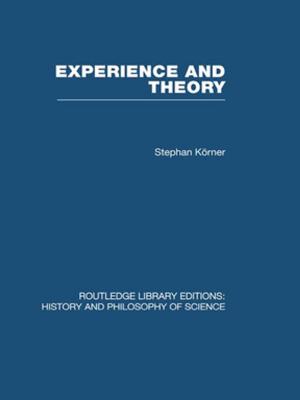 Cover of the book Experience and Theory by Phillip Vannini, Dennis Waskul, Simon Gottschalk