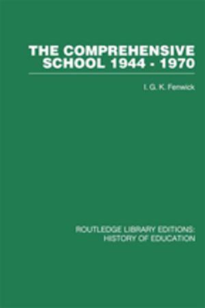 Cover of the book The Comprehensive School 1944-1970 by Neil Thompson, Dale A Lund